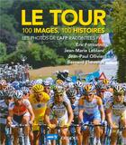 Couverture du livre « Le tour ; 100 images, 100 histoires » de  aux éditions Denoel