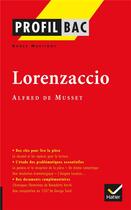 Couverture du livre « Lorenzaccio ; Alfred de Musset » de Roger Martigny aux éditions Hatier