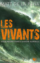 Couverture du livre « Les vivants » de Matt De La Pena aux éditions Robert Laffont