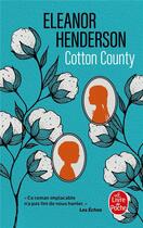 Couverture du livre « Cotton county » de Eleanor Henderson aux éditions Le Livre De Poche