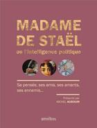 Couverture du livre « Madame de Staël ou l'intelligence politique » de  aux éditions Omnibus