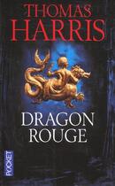 Couverture du livre « Dragon Rouge » de Thomas Harris aux éditions Pocket