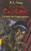 Couverture du livre « Aux portes du cauchemar t.10 ; la nuit des loups-garous » de R. L. Stine aux éditions Pocket Jeunesse