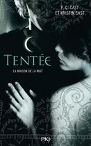 Couverture du livre « La maison de la nuit t.6 : tentée » de Kristin Cast et Phyllis C. Cast aux éditions Pocket Jeunesse