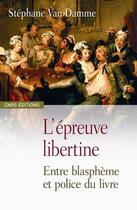 Couverture du livre « L'epreuve libertine » de Stephane Van Damme aux éditions Cnrs