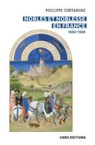Couverture du livre « Nobles et noblesse en France, 1300-1500 » de Philippe Contamine aux éditions Cnrs
