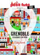 Couverture du livre « Grenoble, escapades en Isère (édition 2021) » de Collectif Petit Fute aux éditions Le Petit Fute