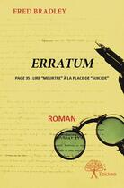 Couverture du livre « Erratum » de Fred Bradley aux éditions Edilivre