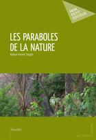 Couverture du livre « Les paraboles de la nature » de Tangah Abdoul-Hamed aux éditions Mon Petit Editeur