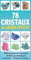 Couverture du livre « 78 cristaux et leurs effets » de  aux éditions Editions Esi