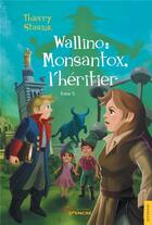 Couverture du livre « Wallino Tome 3 ; Monsantox, l'héritier » de Thierry Stasiuk aux éditions Jets D'encre