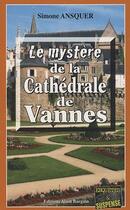 Couverture du livre « Le mystère de la cathédrale de Vannes » de Simone Ansquer aux éditions Bargain