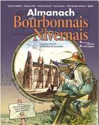 Couverture du livre « Almanach bourbonnais-nivernais 2016 » de Gerard Bardon / Alex aux éditions Communication Presse Edition