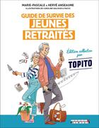 Couverture du livre « Guide survie des jeunes retraités » de Marie-Pascale Anseaume et Herve Anseaume aux éditions Leduc Humour