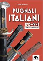 Couverture du livre « PUGNALI ITALIANI - 1915-1945 - LES POIGNARDS ITALIENS » de Laurent Berrafato aux éditions Regi Arm