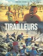 Couverture du livre « Une histoire de tirailleurs » de Frederic Chabaud et Julien Monier aux éditions Petit A Petit