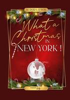 Couverture du livre « What a Christmas in New York » de Aurora Lewis aux éditions Imaginary Edge