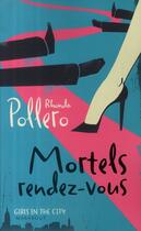 Couverture du livre « Mortels rendez-vous » de Rhonda Pollero aux éditions Marabout