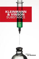 Couverture du livre « Substance » de Sigolene Vinson et Philippe Kleinmann aux éditions Editions Du Masque