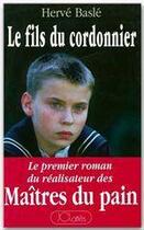 Couverture du livre « Le fils du cordonnier » de Hervé Baslé aux éditions Jc Lattes