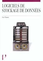 Couverture du livre « Logiciels De Stockage De Donnees » de Chesnot aux éditions Vuibert