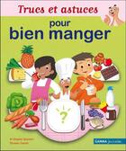 Couverture du livre « Trucs et astuces pour bien manger » de Thomas Tessier et Brigitte Boucher aux éditions Circonflexe