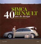 Couverture du livre « De Simca à Renault, 40 ans de design ; sur les pas de Patrick Quément » de Serge Bellu aux éditions Etai