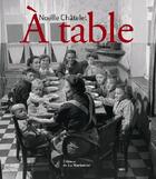 Couverture du livre « À table » de Noelle Chatelet aux éditions La Martiniere