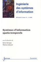 Couverture du livre « Systemes d'information spatiotemporels ingenierie des systemes d'information rsti serie isi vol 10 n » de Libourel aux éditions Hermes Science Publications