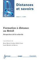 Couverture du livre « Formation A Distance Au Bresil Perspectives De La Recherche Distances Et Savoirs Volume 9 N  2 Avril » de Dalla Costa aux éditions Hermes Science Publications