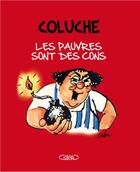Couverture du livre « Les pauvres sont des cons » de Coluche et Cabu et Catherine Starkman aux éditions Michel Lafon