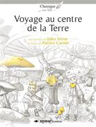 Couverture du livre « Voyage au centre de la terre » de Jules Verne et Patrice Cartier aux éditions Sedrap