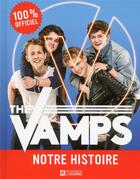 Couverture du livre « The Vamps, notre histoire » de  aux éditions Editions De L'homme