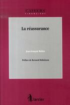 Couverture du livre « La réassurance » de Jean-Francois Walhin aux éditions Larcier