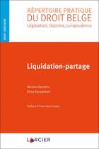 Couverture du livre « Liquidation-partage » de Nicolas Gendrin et Dima Karadsheh aux éditions Larcier