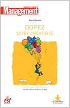 Couverture du livre « Dopez votre créativité » de Mark Raison aux éditions Esf Prisma