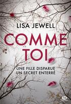 Couverture du livre « Comme toi » de Lisa Jewell aux éditions Milady