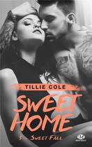 Couverture du livre « Sweet home Tome 3 : sweet fall » de Tillie Cole aux éditions Milady