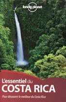 Couverture du livre « L'essentiel du Costa Rica » de Collectif Lonely Planet aux éditions Lonely Planet France