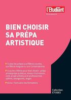 Couverture du livre « Bien choisir sa prépa artistique » de Jean Chabod aux éditions L'etudiant