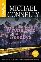 Couverture du livre « The wrong side of good-bye » de Michael Connelly aux éditions Harrap's