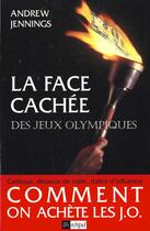 Couverture du livre « La face cachee des jeux olympliques » de Andrew Jennings aux éditions Archipel