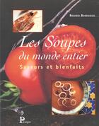 Couverture du livre « Les Soupes Du Monde » de Rosario Buonassisi aux éditions Parangon