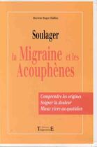 Couverture du livre « Soulager La Migraines Et Les Acouphenes » de Roger Halfon aux éditions Trajectoire