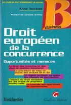 Couverture du livre « Droit europeen de la concurrence » de Tercinet A. aux éditions Gualino