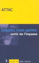 Couverture du livre « Inégalités, crises, guerres : sortir de l'impasse » de Attac aux éditions Mille Et Une Nuits