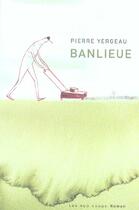 Couverture du livre « Banlieue » de Pierre Yergeau aux éditions 400 Coups