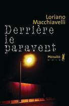 Couverture du livre « Derrière le paravent » de Loriano Macchiavelli aux éditions Metailie