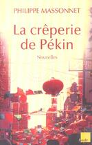 Couverture du livre « La creperie de pekin » de Philippe Massonet aux éditions Editions De L'aube