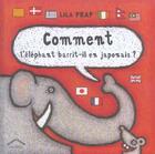 Couverture du livre « Comment l'éléphant barrit-il en japonais ? » de Lila Prap aux éditions Circonflexe